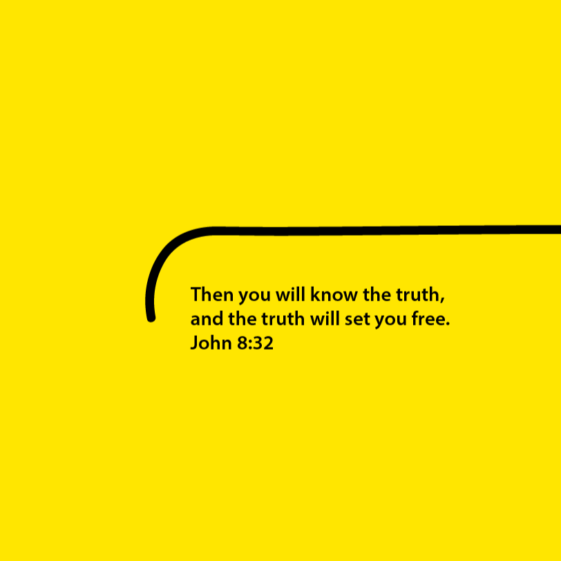 And the Truth Will Set You Free- 2022 Aug - John 8:32