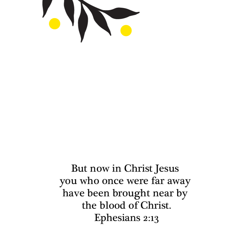 Near to God- 2022 April - Ephesians 2:13 (digital)