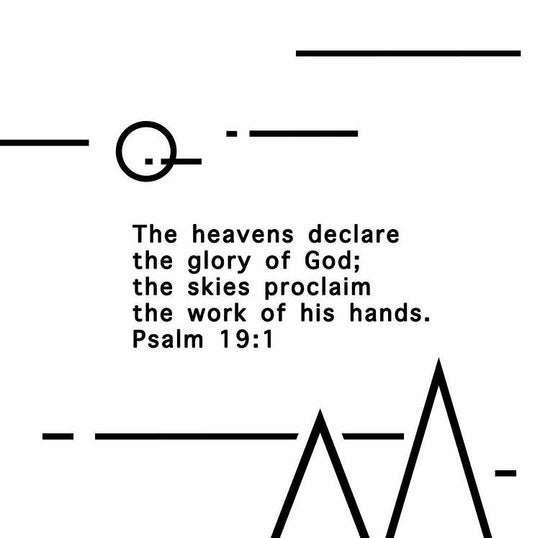psalm 19, heavens declate, glory of god, skies, work of god's hand, scripture image, mountains, sun, clounds, dwell differently, nature scripture, bible memory