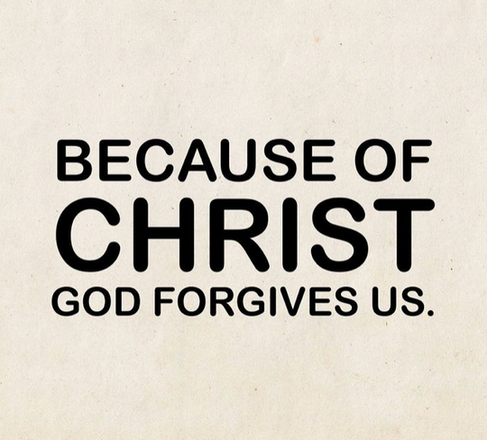 what forgiveness is, we forgive because of christ, ephesians 4:32, 