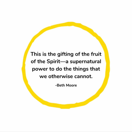 fruit of the spirit, vera schmitz, dwell co-founder, dwell, dwell differently, beth moore quote