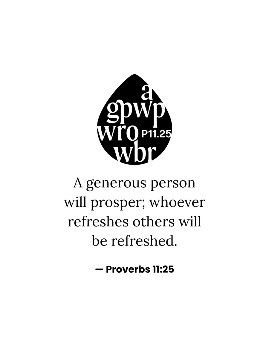 July 2025 - Proverbs 11:25 (Complete)