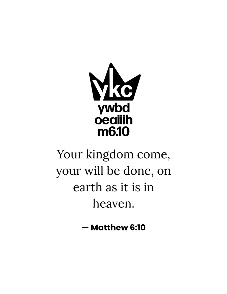 June 2025 - Matthew 6:10 (Complete)