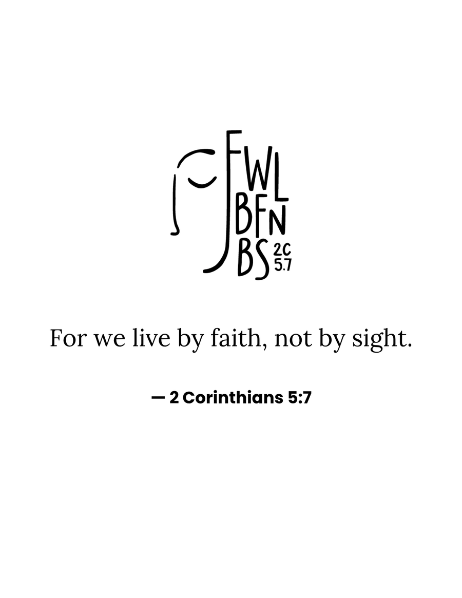 October 2025 - 2 Corinthians 5:7 (Complete)
