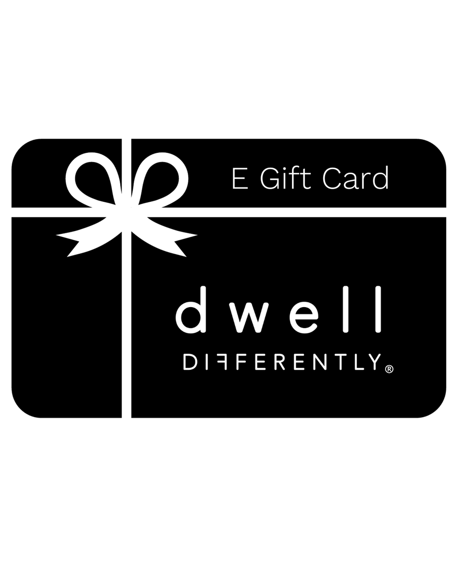 Dwell Differently Gift Card