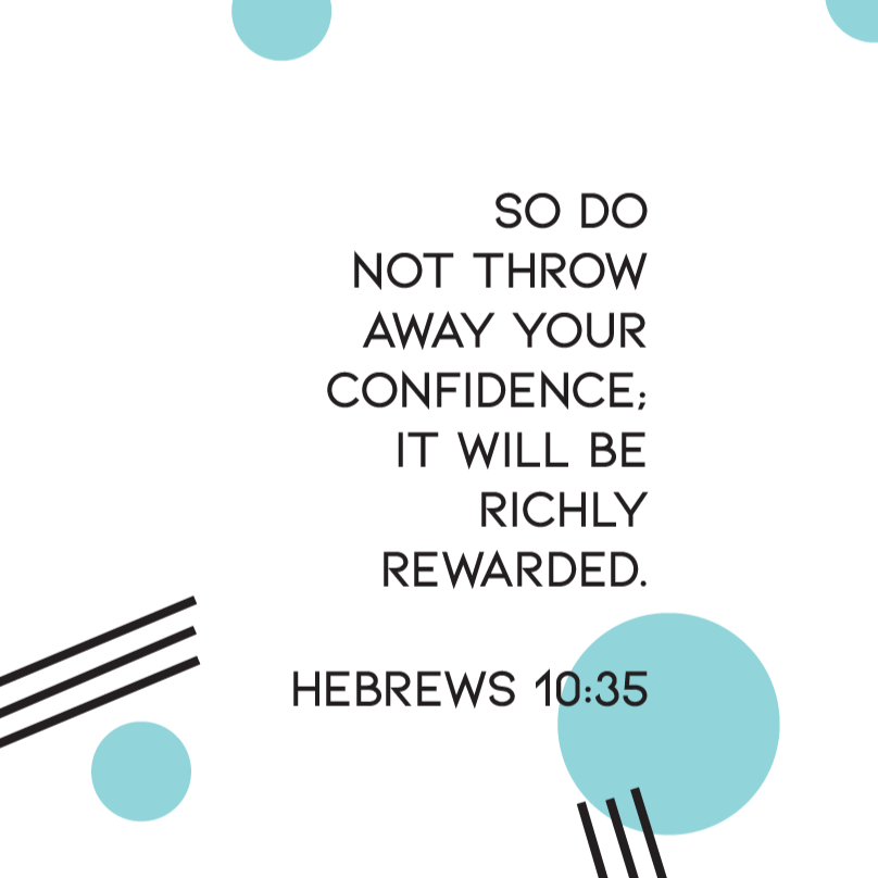 Be Confident- 2022 March - Hebrews 10:35 (digital)