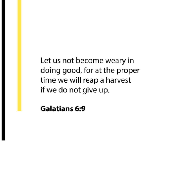 Do not Grow Weary - 2021 Nov - Galatians 6:9